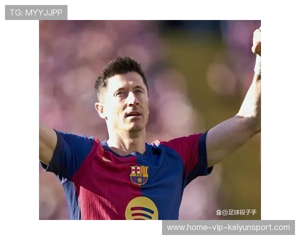 莱万门前抢点破门，巴塞罗那效率拉满